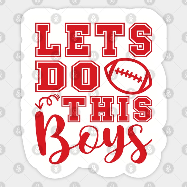 Lets Do This Boys Football Mom Dad Sticker by GlimmerDesigns